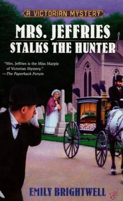 Mrs. Jeffries Stalks the Hunter (Victorian Mysteries) by Brightwell, Emily