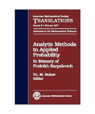 Analytic Methods in Applied Probability.: In Memory of Fridrikh Karpelevich., Yu
