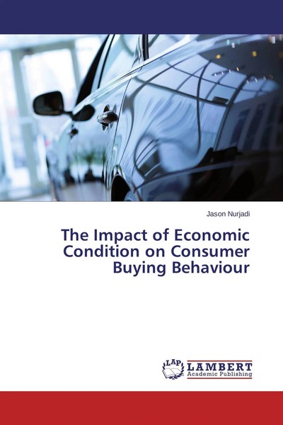 Jason Nurjadi | The Impact Of Economic Condition On Consumer Buying Behaviour-image