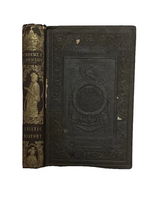 1853 HISTORY OF ASIA Samuel Goodrich BABYLON Turks PERSIA India BRITISH RAJ - Image 1 of 4