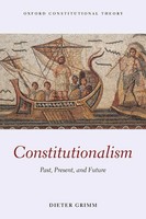 Constitutionalism Past, Present, And Future Dieter Grimm Taschenbuch Englisch