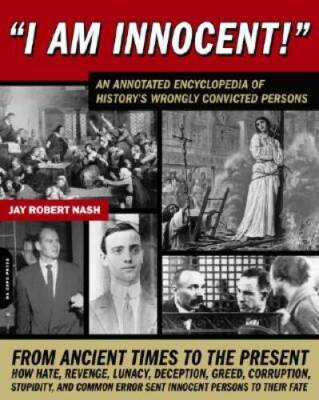 I Am Innocent: A Comprehensive Encyclopedic History of the Worlds - VERY GOOD