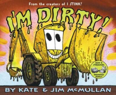 I'm Dirty! - Hardcover By McMullan, Kate - GOOD