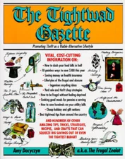 The Tightwad Gazette: Promoting Thrift As A Viable Alternati - VERY GOOD