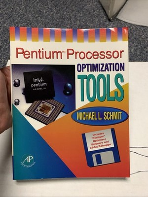 PENTIUM PROCESSOR OPTIMIZATION TOOLS By Michael L. Schmit With 3.5 Disk Vintage