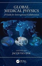 Global Medical Physics, Jacob Van Dyk,  Paperback