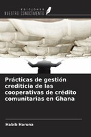 Habib Haruna | PráCticas De GestióN Crediticia De Las Cooperativas De CréDito...