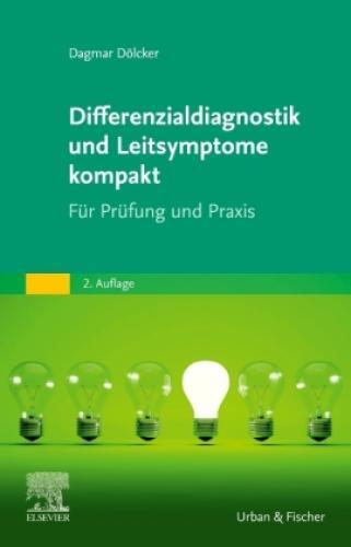 Thumbnail - Differenzialdiagnostik Und Leitsymptome Kompakt Für Prüfung Und Praxis
