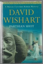 Parthian Shot by David Wishart (First Edition)