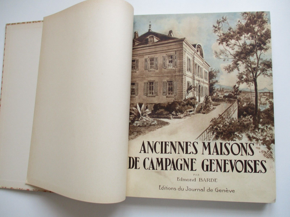 1937 Ltd Ed (800) ANCIENNES MAISONS DE CAMPAGNE GENEVOISES Edmond Barde