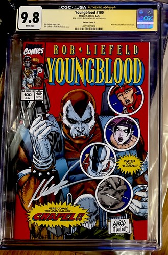 YOUNGBLOOD #100 Homage Variant CGC 9.8 Comic Book SIGNED By ROB LIEFELD !!