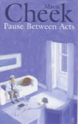 Pause Between Acts, Cheek, Mavis, Used; Very Good Book