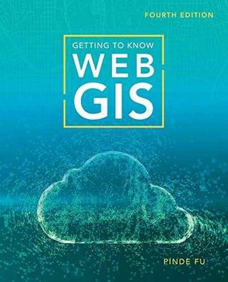 Getting to Know Web GIS - Paperback, by Fu Pinde - Very Good