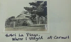 3 B/W Photos Circa 1913 of Carmel by the Sea, Calif. La Playa Hotel