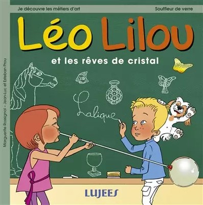 Léo Lilou und die Kristallträume, Marguerite Rossignol, Jean-Luc Prou et Este
