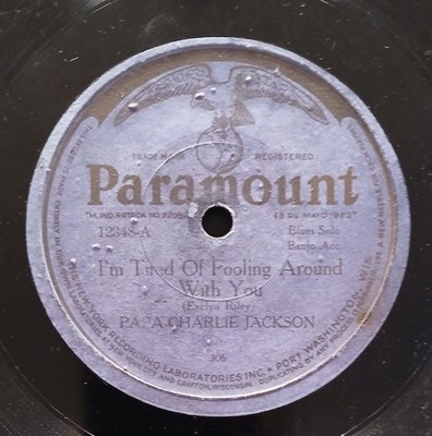 Papa Charlie Jackson I'm Tired Of Fooling Around With You Paramount 12348 G++