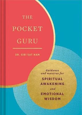 The Pocket Guru: Guidance mantras for spiritual awakening wisdom DR SIRI SAT NAM - Picture 1 of 1