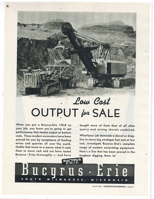 1940 Bucyrus Erie Ad: Model 120-B Power Shovel at Work in Mining Operation
