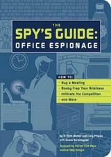 The Spy's Guide: Office Espionage - Paperback By Melton, H. Keith - GOOD