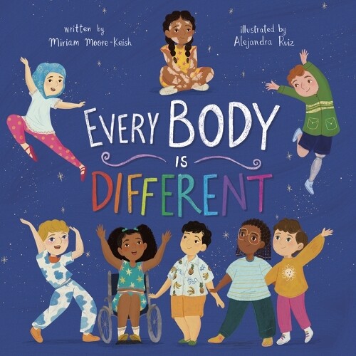 Miriam Moore-Keis Every Body Is Differen (Libro di cartone) (PRESALE 01/08/2024)