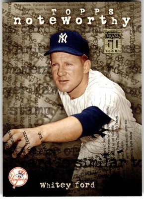 2001 Topps #TN27 Whitey Ford Noteworthy