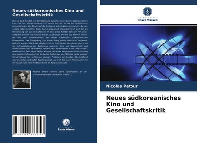 Neues südkoreanisches Kino und Gesellschaftskritik Nicolas Petour Taschenbuch