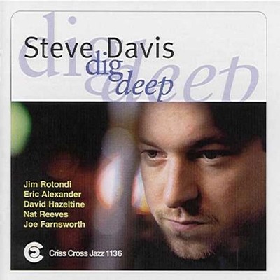 Steve Davis Sextet Dig Deep CD NEW