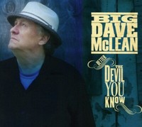Big Dave Mclean - Better The Devil You Know Cd Neu