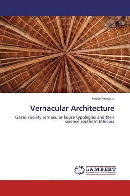 Vernacular Architecture Habte Mengistu
