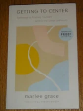 Getting to Center by Marlee Grace UNCORRECTED PROOF