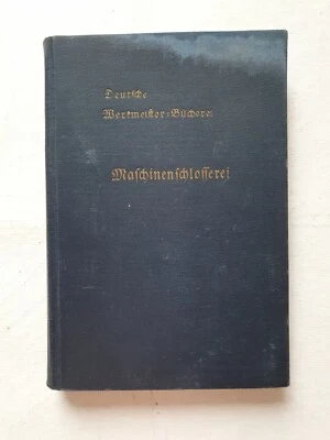 Maschinenschlosserei Deutsche Werkmeister-Bücherei 1939 - Bild 1 von 4