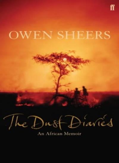 The Dust Diaries By Owen Sheers. 9780571210268