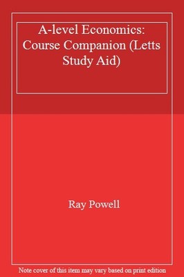 A-level Economics: Course Companion (Letts Study Aid),Ray Powell