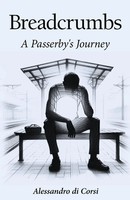 Breadcrumbs A Passerby's Journey Alessandro Di Corsi Taschenbuch Englisch 2025
