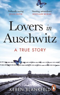 Keren Blankfeld Lovers in Auschwitz