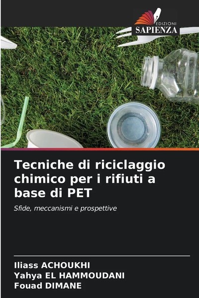 Iliass Achoukhi (U. A.) | Tecniche Di Riciclaggio Chimico Per I Rifiuti A...-image