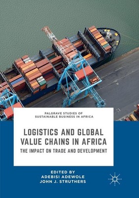 Logistics and Global Value Chains in Africa Adebisi Adewole
