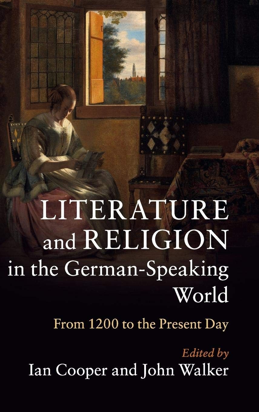 Literature and Religion in the German-Speaking World: From 1200