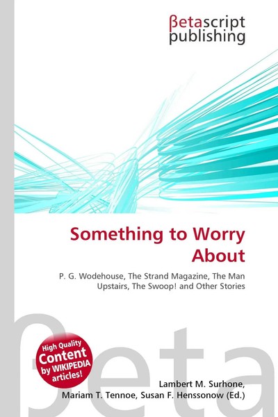 Lambert M. Surhone (U. A.) | Something To Worry About | Taschenbuch | Englisch-image