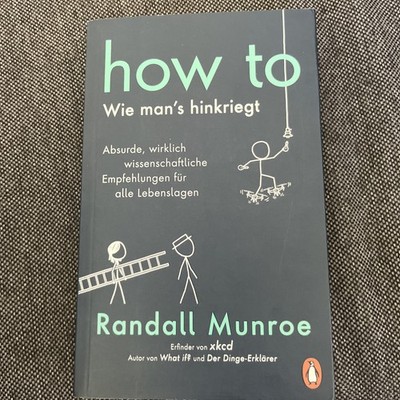 HOW TO  Wie man's hinkriegt | Randall Munroe