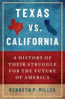 Kenneth P Miller | Texas Vs. California | Taschenbuch | Englisch (2020)