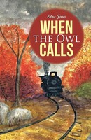 Edna Jones | When The Owl Calls | Taschenbuch | Englisch (2016) | Westbow Press