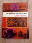 The Golden Age Of Steam - By John Pudney / First Edition
