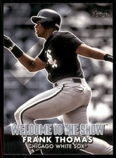 2022 Topps Welcome to the Show - Frank Thomas #WTTS-10