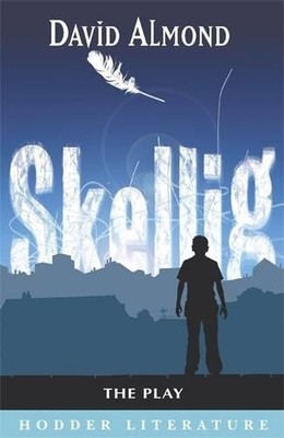 Hodder Literature: Skellig: The Play, Catron, John