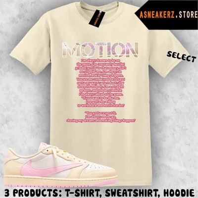 Shirt Matching Travis Scott AJ 1 Low Shy Pink To Match Sneaker Motion 1s T-Shirt