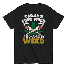 Today's Good Mood Is Sponsored By Weed Funny Weed Shirt for Stoner T-Shirt