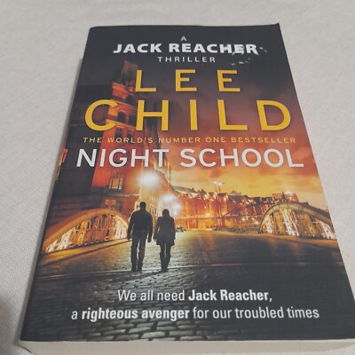 LEE CHILD NIGHT SCHOOL :JACK REACHER