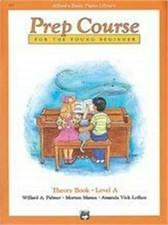 Alfred's Basic Piano Prep Course: Theory Book A
