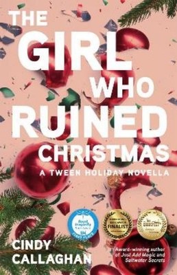 Cindy Callaghan The Girl Who Ruined Christmas (Paperback)